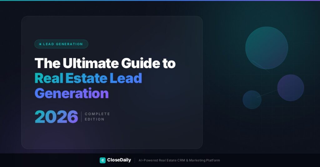 Complete guide to real estate lead generation strategies in 2026