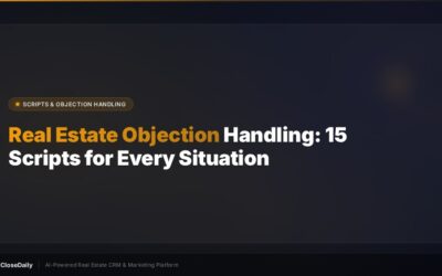 Real estate objection handling with 15 word-for-word scripts
