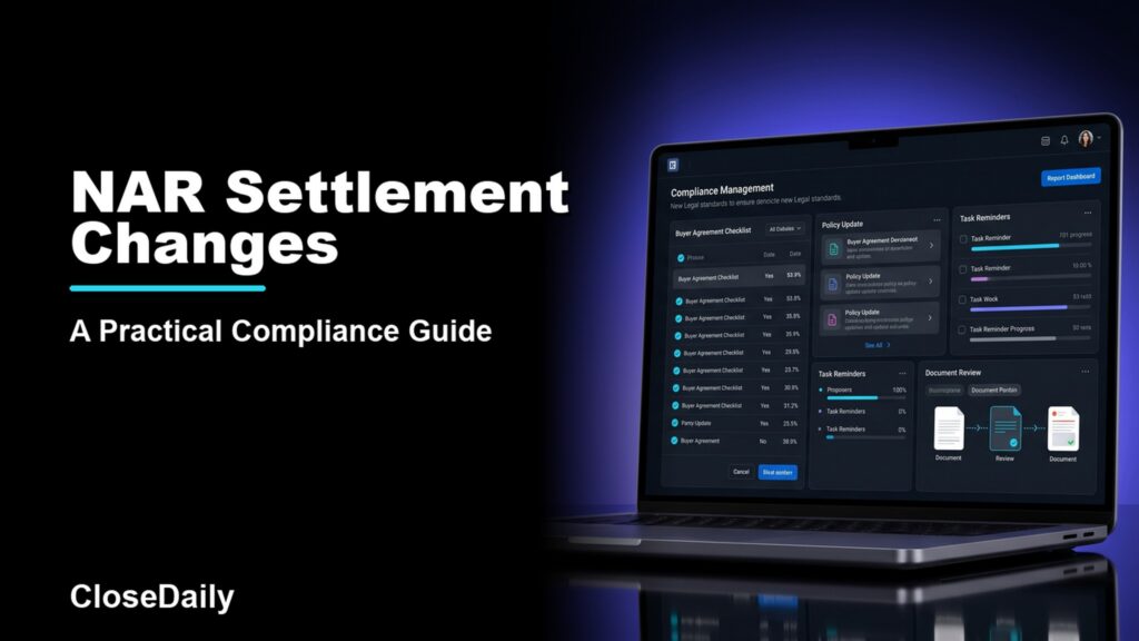 NAR Settlement Changes featured image with a dark real estate technology dashboard and CloseDaily branding