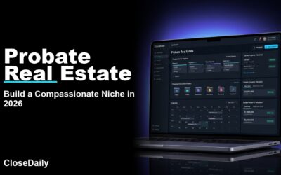 Probate real estate featured image with dark estate lead dashboard and CloseDaily branding