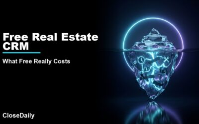 Free Real Estate CRM featured image with free-tier iceberg and hidden cost layers and CloseDaily branding