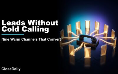 Leads Without Cold Calling featured image with nine warm-channel doorways and silent handset and CloseDaily branding