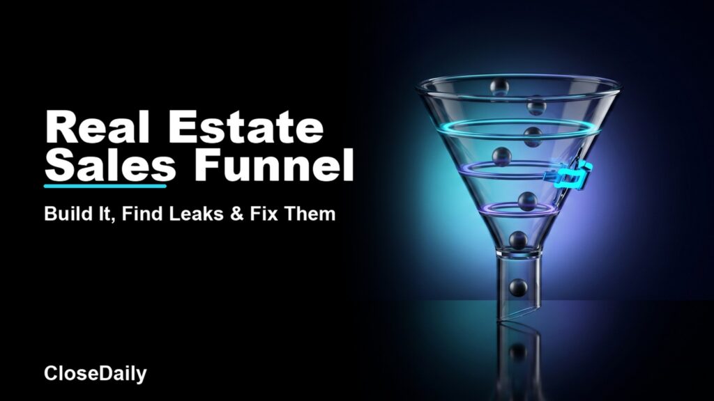 Real Estate Sales Funnel featured image with transparent funnel with visible leak repair and CloseDaily branding