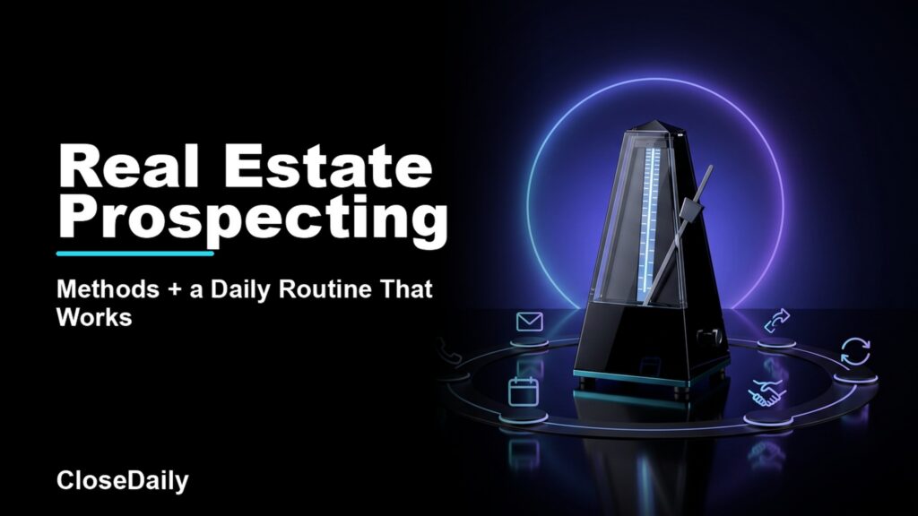 Real Estate Prospecting featured image with prospecting metronome and activity track and CloseDaily branding