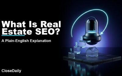 What Is Real Estate SEO? featured image with local search beacon and ranking staircase and CloseDaily branding